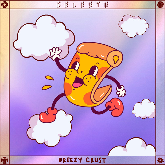Celeste — Breezy Crust, Kazam · 1 song