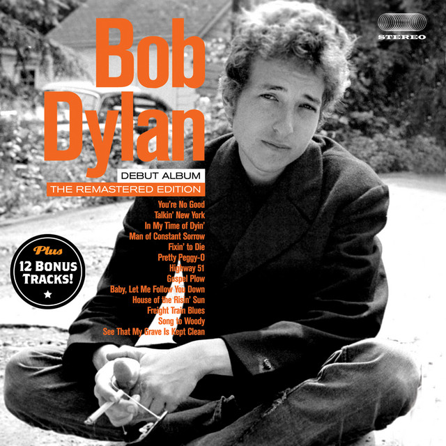 Bob Dylan (Debut Album). The Remastered Edition [Bonus Track