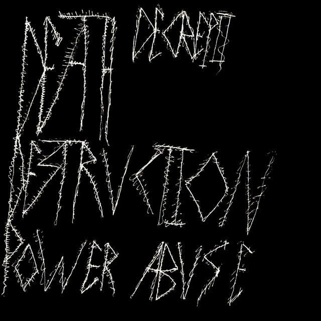 Death Destruction Power Abuse cover