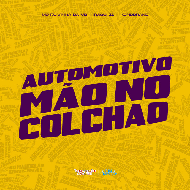 Automotivo Mão no Colchão
