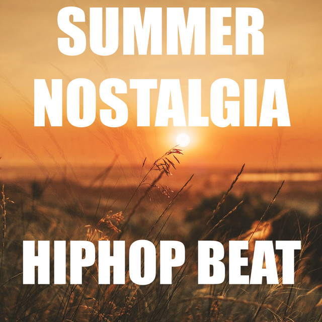 Summer Nostalgia - HipHop Beat
