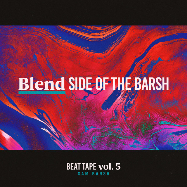 Beat Tape, Vol. 5: Blend Side of the Barsh cover art