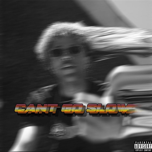 Can't Go Slow