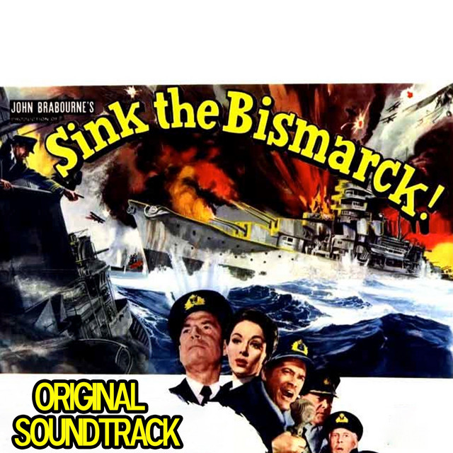 Sink the Bismark (From 'Sink the Bismark' Ortiginal Soundtrack)