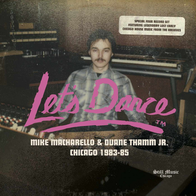 Let’s Dance Records - Mike Macharello & Duane Thamm Jr. Chicago 1983-85 cover