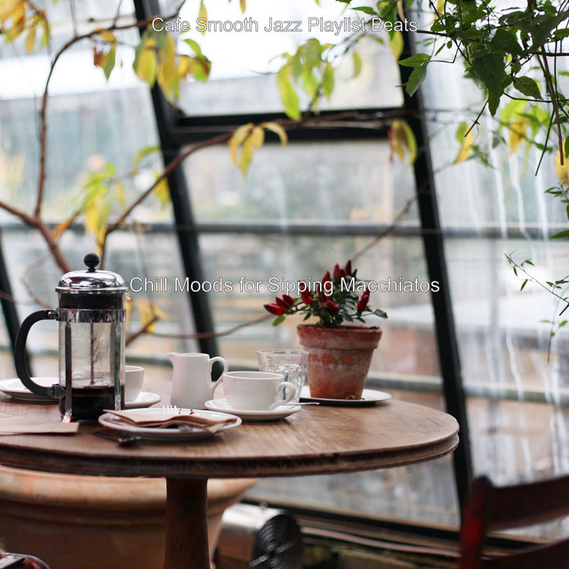 Chill Moods for Sipping Macchiatos cover art
