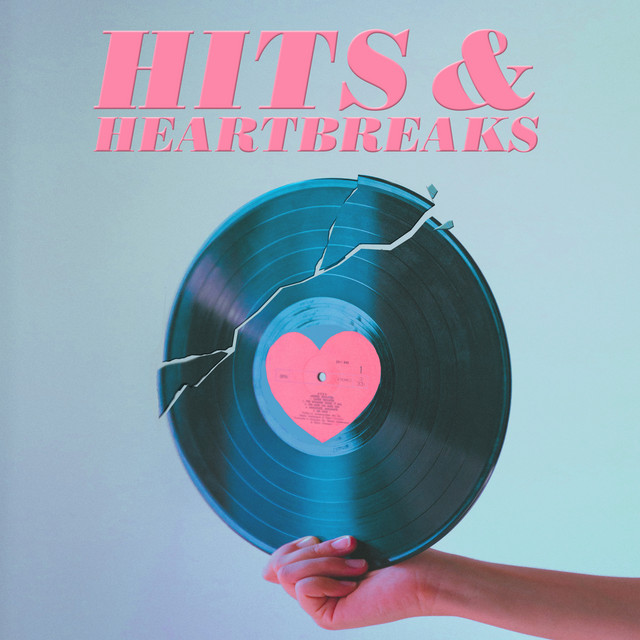 Hits & Heartbreaks cover art