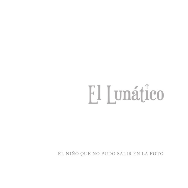 El Niño Que No Pudo Salir en la Foto cover art