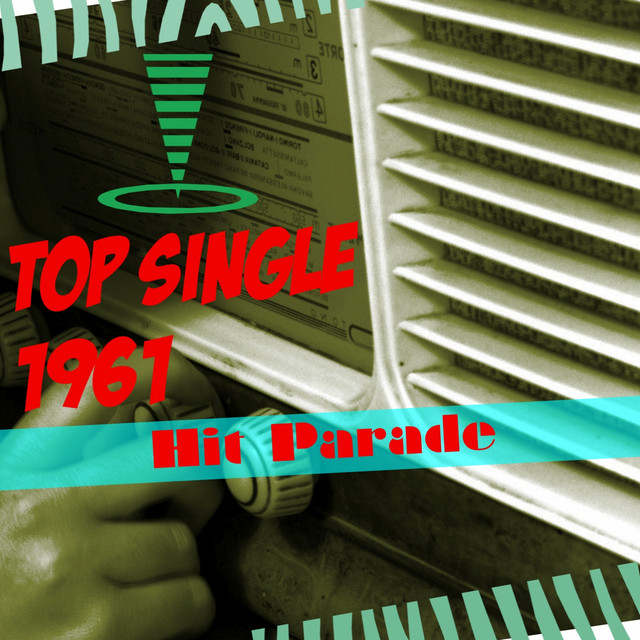 Hit Parade: Top Single 1961 (50 Hits Songs) - Compilation by