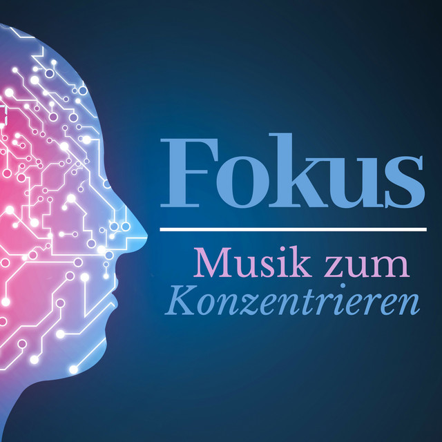 Fokus - Musik zum Konzentrieren: Schnell Lernen cover art