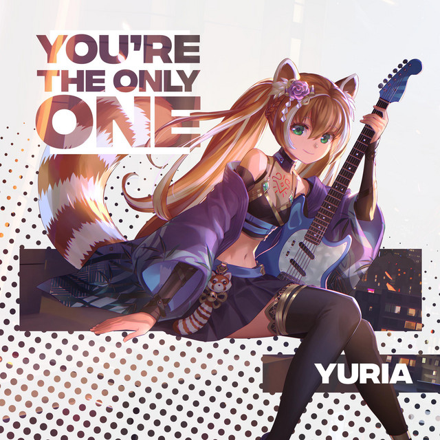 You're The Only One