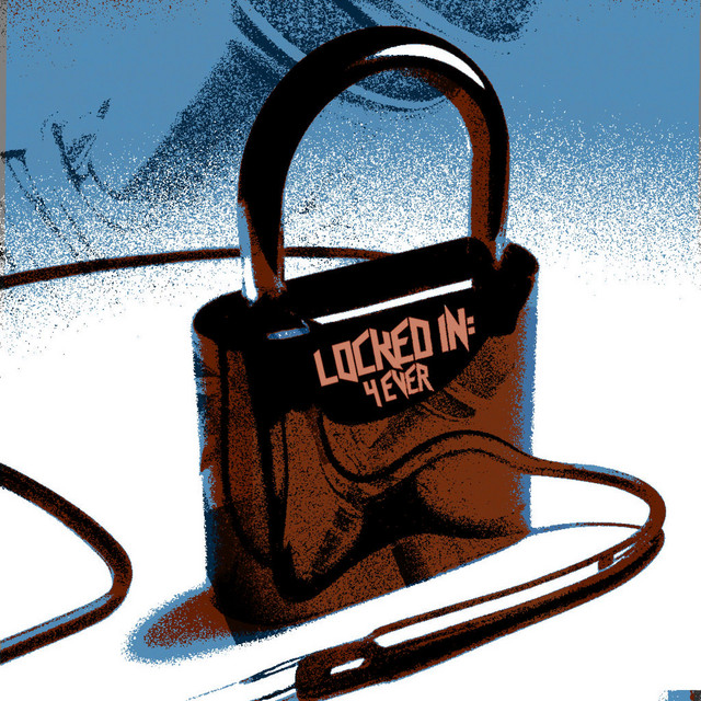 Locked In Vol. 4ever cover art