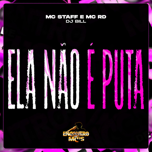 Обкладинка: Ela Não É Puta — Mc Staff