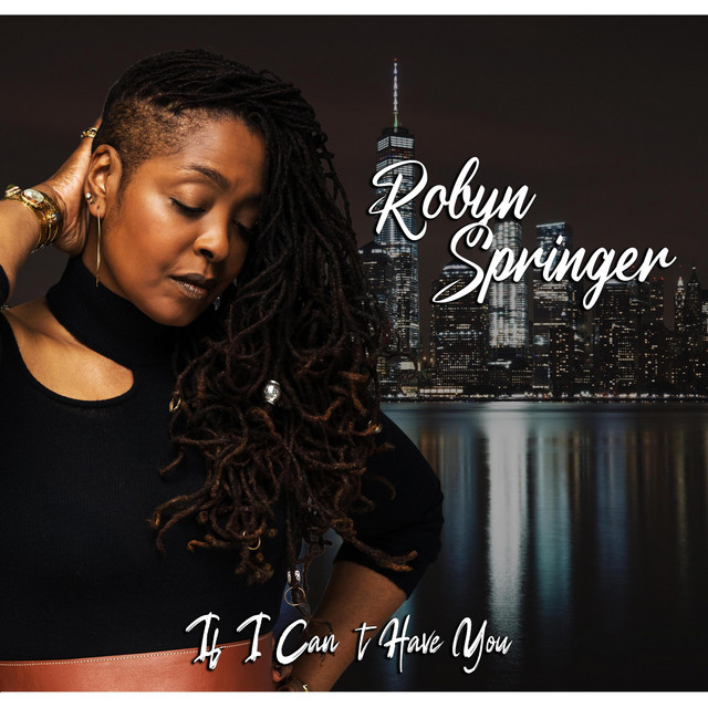 If i Can't Have You — Robyn Springer · 1 song