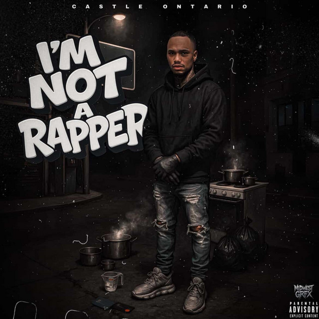I’m Not A Rapper - Album by Castle Ontario | Spotify