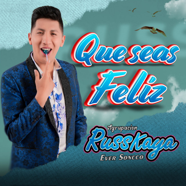 Que Seas Feliz song and lyrics by Agrupación Russkaya Spotify