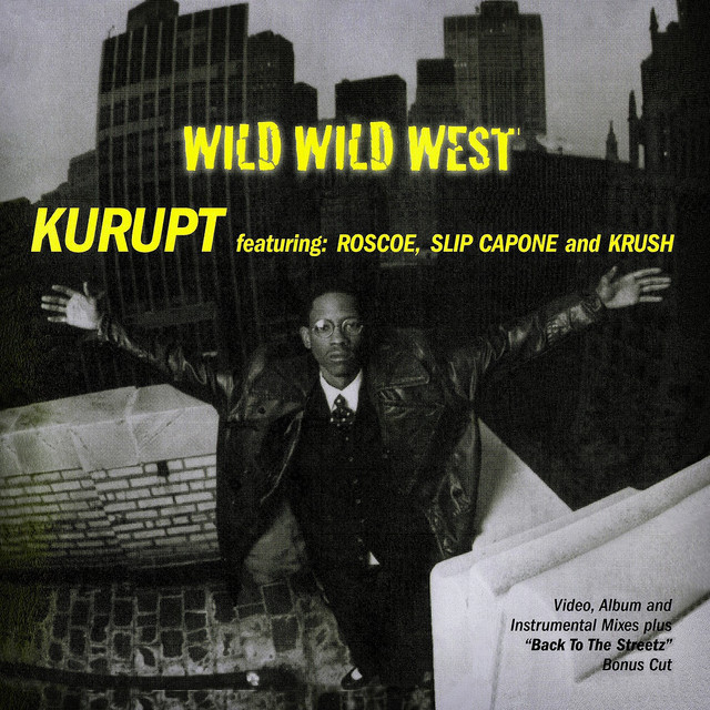 Wild Wild West - Single by Kurupt | Spotify
