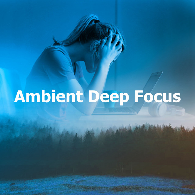 Ambient Deep Focus cover art