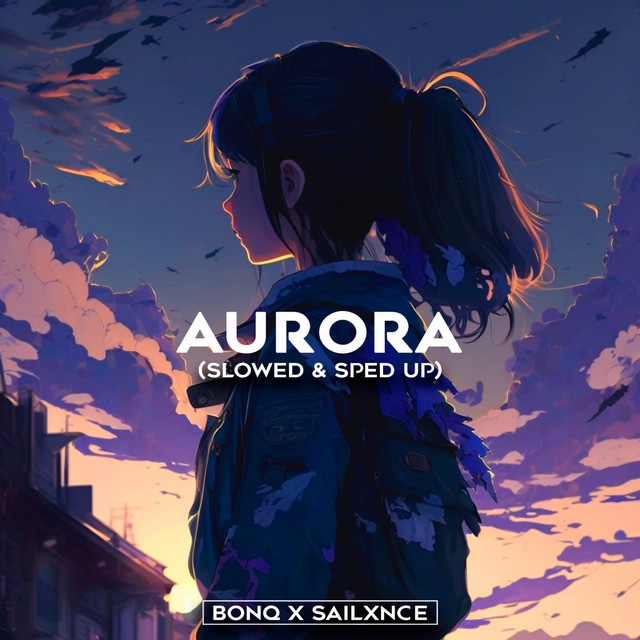 Обкладинка BONQ — AURORA (slowed + sped up)