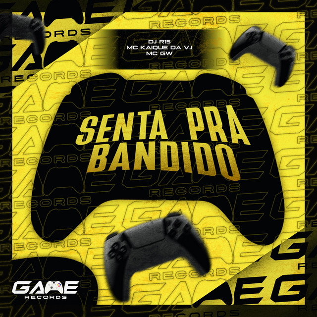 SENTA PRA BANDIDO