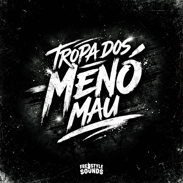 Tropa Dos Menó Mau