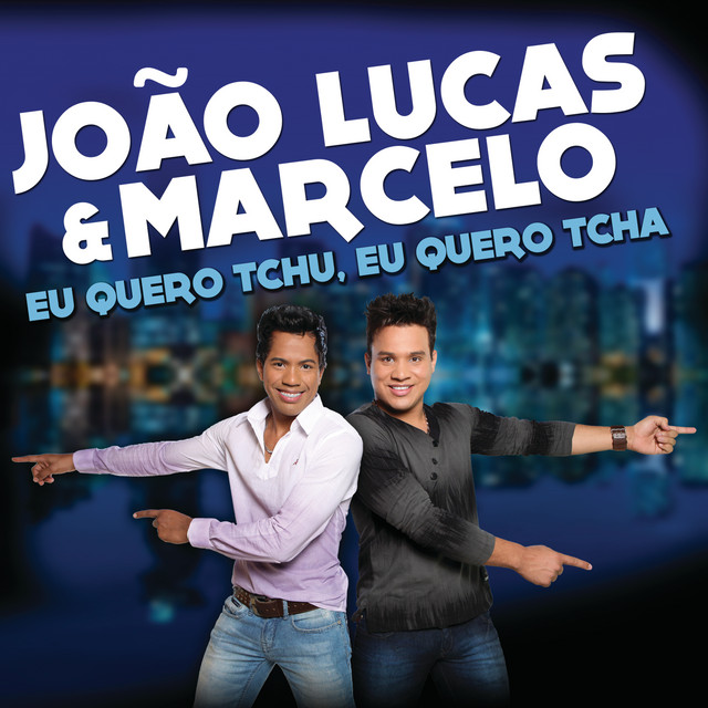 Eu Quero Tchu Eu Quero Tcha (Tchu Tcha Tcha)