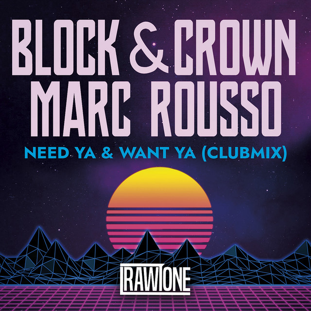 Need Ya & Want Ya (Club Mix)