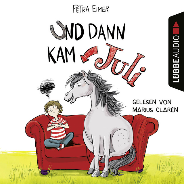 Und dann kam Juli - Juli-Reihe, Teil 1 (Ungekürzt) cover