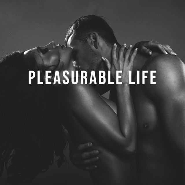 Pleasurable Life: Erotic Music for Tantric Practice (Kundalini Awakening) cover art