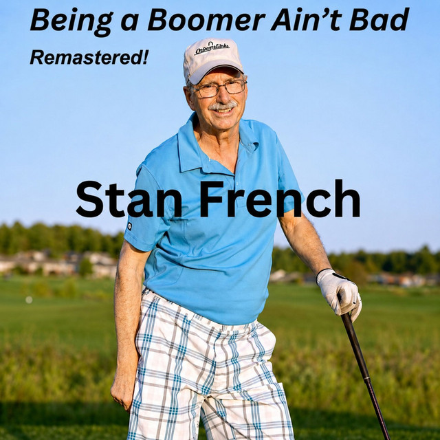 Being a Boomer Ain't Bad (Remastered) cover art