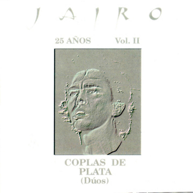 25 Años, Vol. II - Coplas de Plata (Dúos) [En Vivo]
