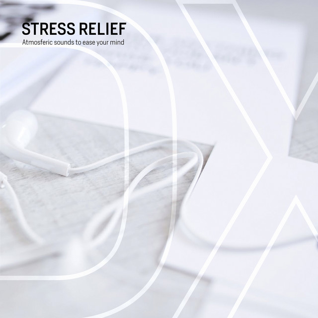 Stress Relief (Atmosferic Sounds to Ease Your Mind) cover art