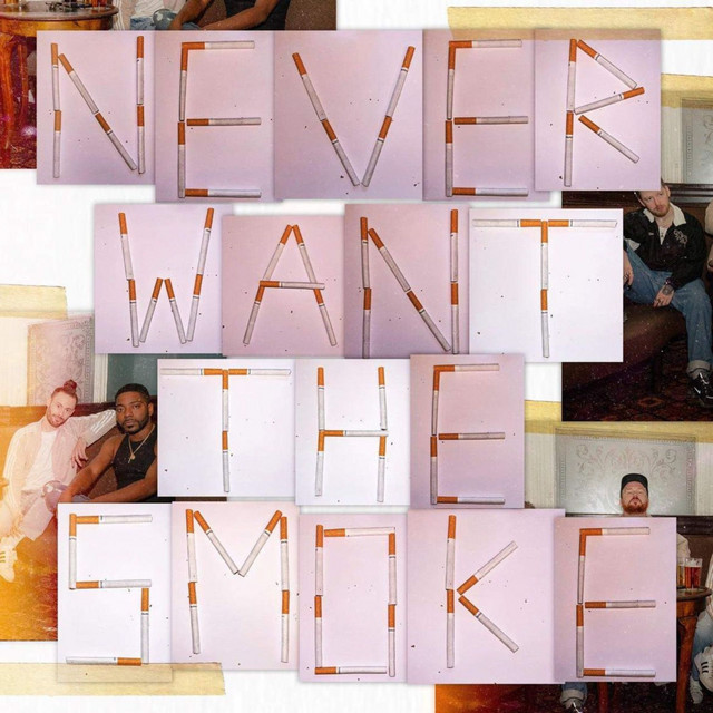 Never Want The Smoke cover art