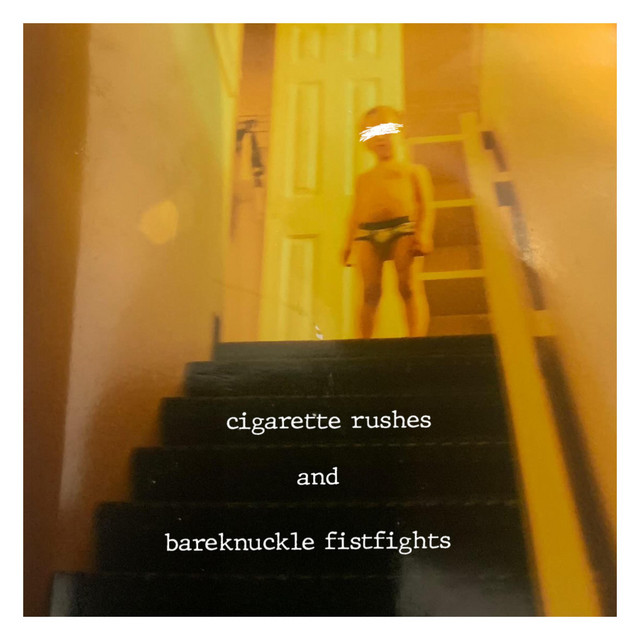 cigarette rushes and bareknuckle fistfights cover art