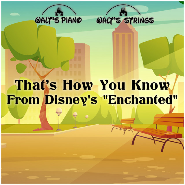 That's How You Know (From Disney's, 