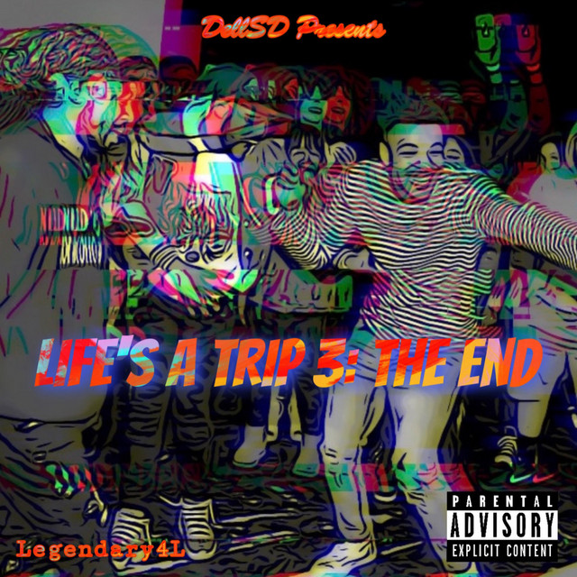 Life's A Trip 3: The End cover art