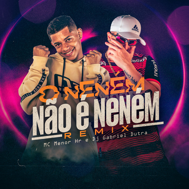 Nenem Não É Neném - Remix
