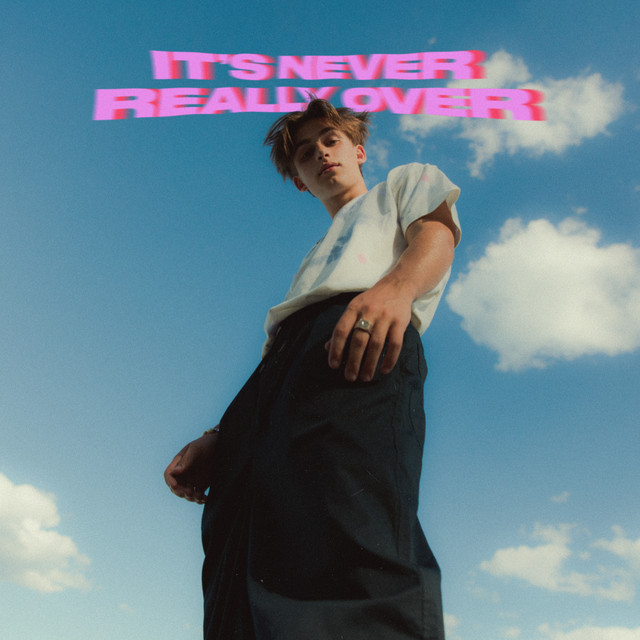 It’s Never Really Over cover art