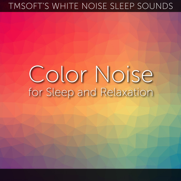 White Noise and Color Noise for Sleep and Relaxation cover art