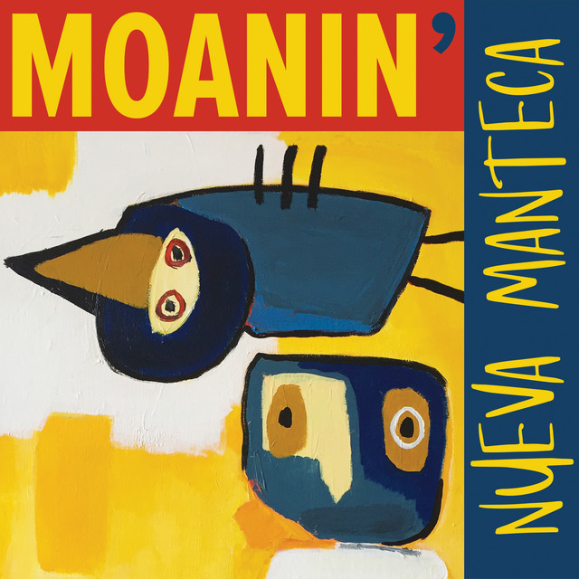 Moanin' by Nueva Manteca
