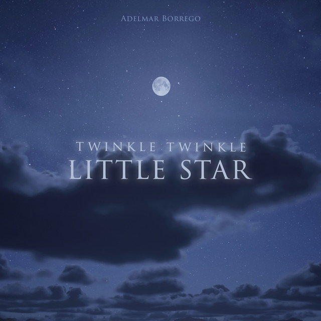 Twinkle, Twinkle, Little Star by Adelmar Borrego
