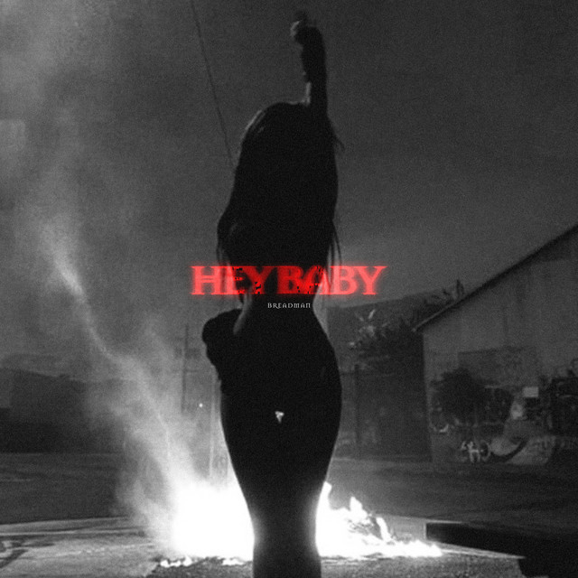 hey baby by Bread Beatz