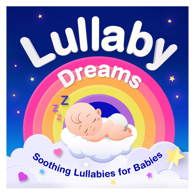 Lullaby Dreams : Soothing Lullabies for Babies cover art