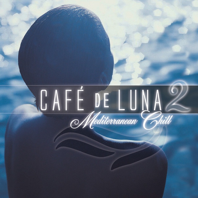 Cafe de Luna 2: Mediterranean Chill cover