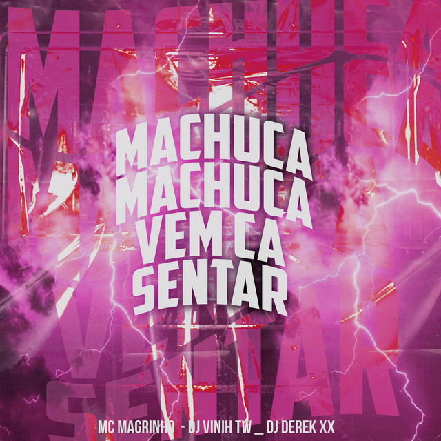 Machuca Machuca Vem Cá Sentar