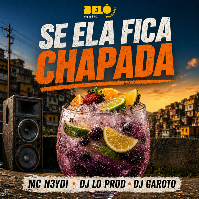 SE ELA FICA CHAPADA