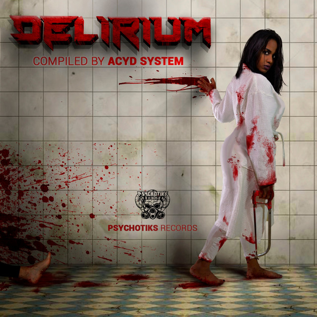Delirium Compiled By Acyd System cover art