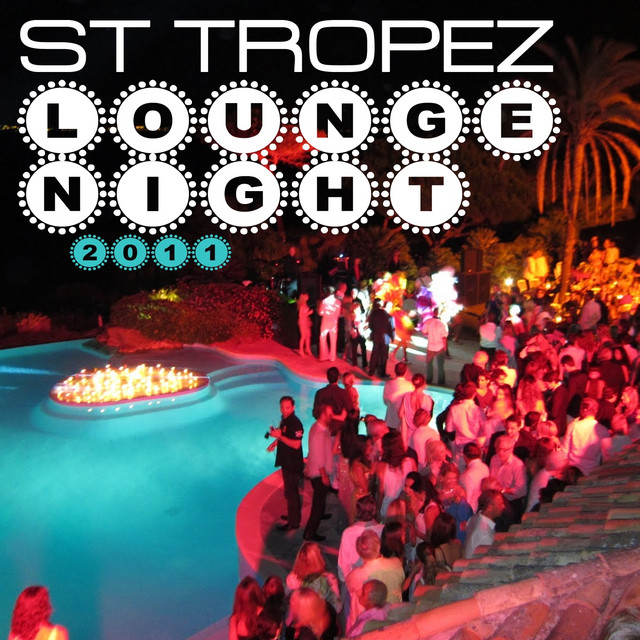 St Tropez Lounge Night 2011 cover