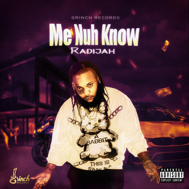 Radijah - Me Nuh Know