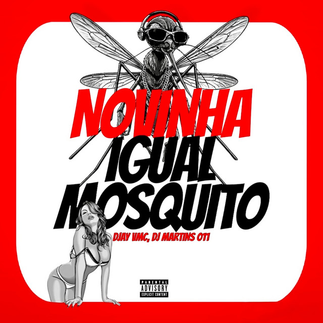NOVINHA IGUAL MOSQUITO